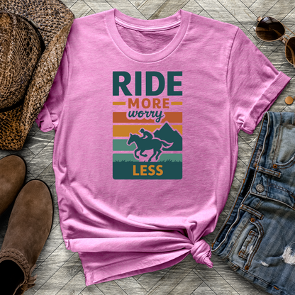 Ride More Worry Less Tee
