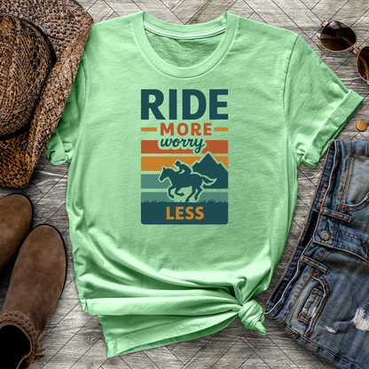 Ride More Worry Less Tee